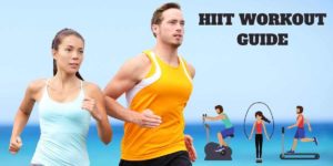 HIIT WORKOUT GUIDE