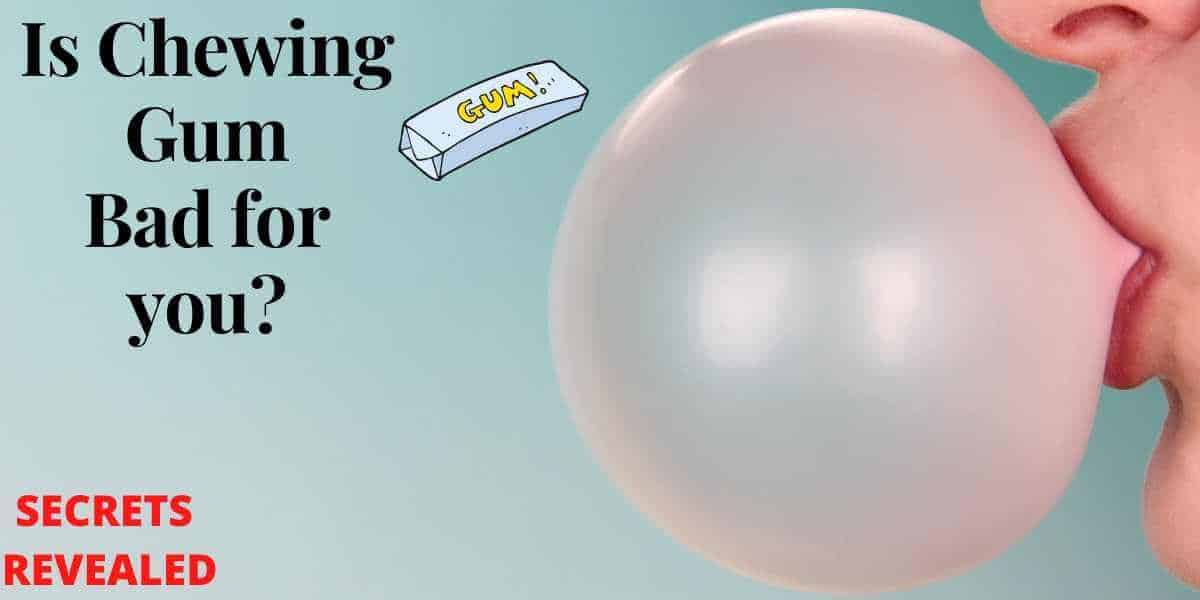 You are currently viewing Is Chewing Gum Bad for You? Shocking Facts Revealed